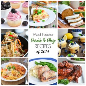 Most Popular Recipes of 2014 | Garnish & Glaze