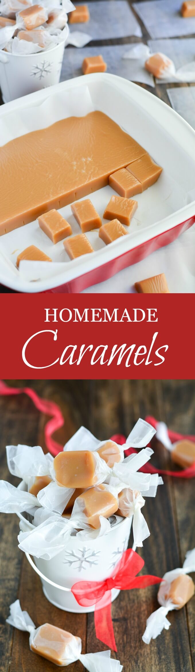These soft, buttery, melt-in-your-mouth Homemade Caramels are the perfect sweet gift for any occasion.