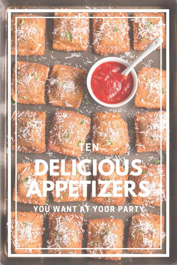 There are two things you need to have a good party: One- good company, and two- amazing food. Here are Ten Delicious Appetizers you want at your party.